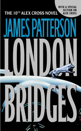 James Patterson London Bridges