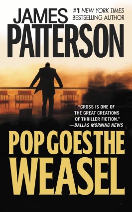 James Patterson Pop Goes The Weasel