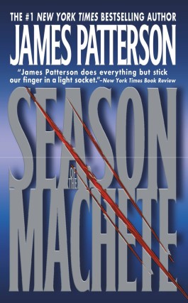 James Patterson Season Of The Machete