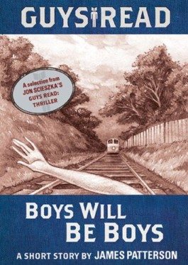 James Patterson Boys Will Be Boys