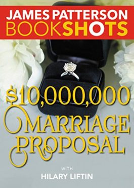 James Patterson $10,000,000 Marriage Proposal