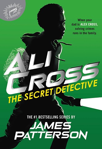 James Patterson Ali Cross The Secret Detective