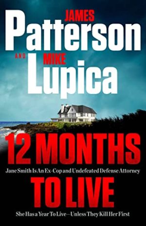 James Patterson 12 Months To Live   James Patterson 12 Months To Live 300x464 