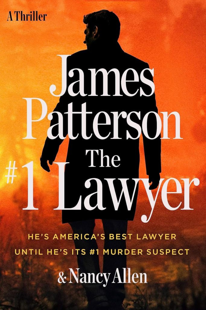 James Patterson The #1 Lawyer