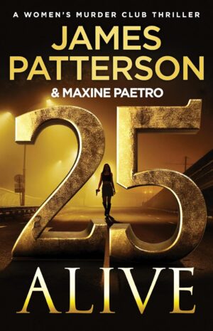 James Patterson 25 Alive