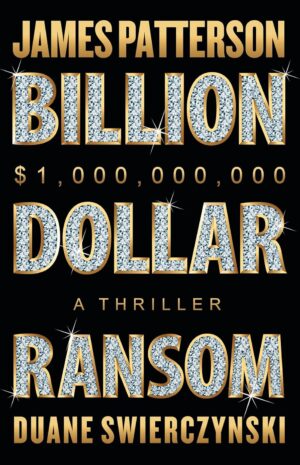 James Patterson Billion Dollar Ransom