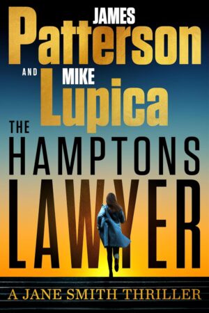 James Patterson The Hamptons Lawyer