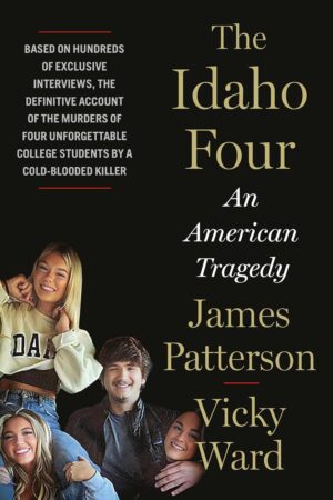 James Patterson The Idaho Four