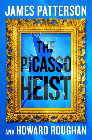James Patterson The Picasso Heist