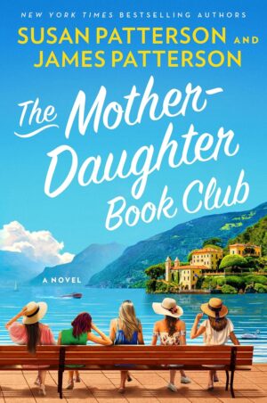 James Patterson The Mother-Daughter Book Club